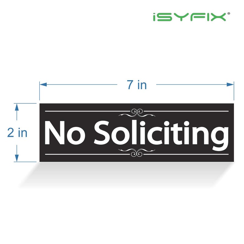 iSYFIX No Soliciting Sign Sticker for House, Home & Business - 4 Pack 7x2 inch - Premium Self-Adhesive Vinyl, Laminated for Ultimate UV, Weather, Scratch, Water and Fade Resistance, Indoor & Outdoor - Image 2
